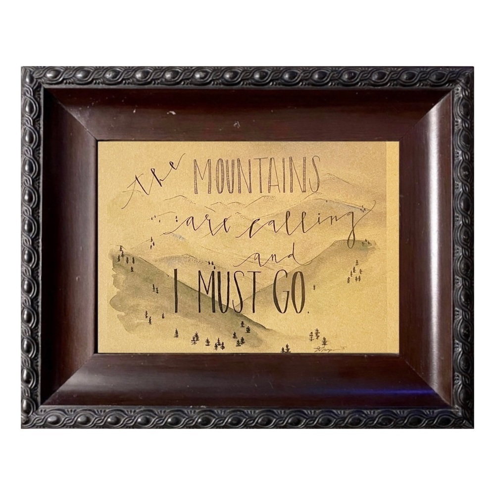 The Mountains Are Calling and I Must Go Framed Artwork